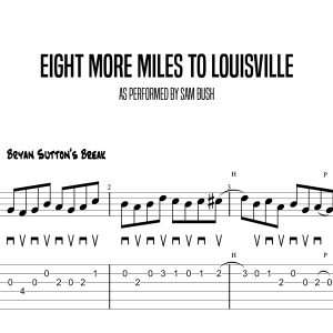 Eight More Miles To Louisville, Bryan Sutton