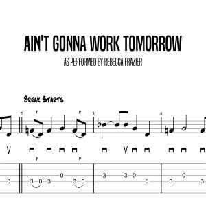 Ain't Gonna Work Tomorrow, Rebecca Frazier (Advanced)